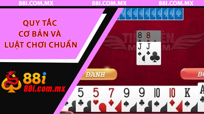Quy tắc cơ bản và luật chơi chuẩn