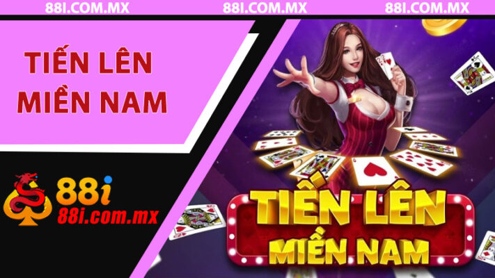 Hướng Dẫn Chơi Bài Tiến Lên Miền Nam Chuẩn Chỉ Thống Lĩnh Mọi Ván Tại 88i