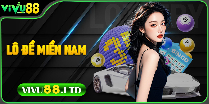 Lô Đề Miền Nam – Bí Kíp Chơi Bất Bại Từ Cao Thủ Vivu88
